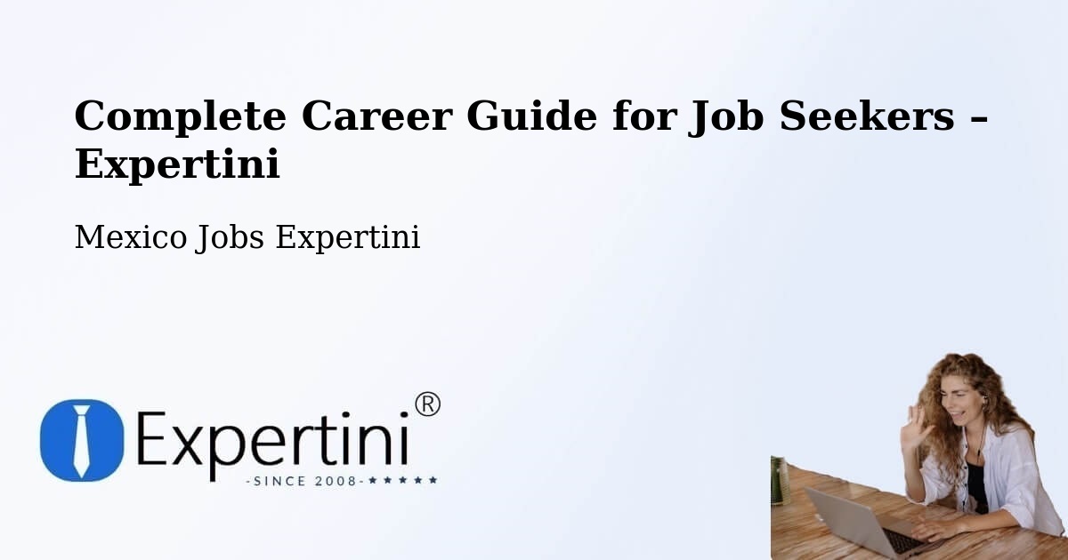 Career Guide for Job Seekers – Quila - Quila, Mexico Jobs Expertini