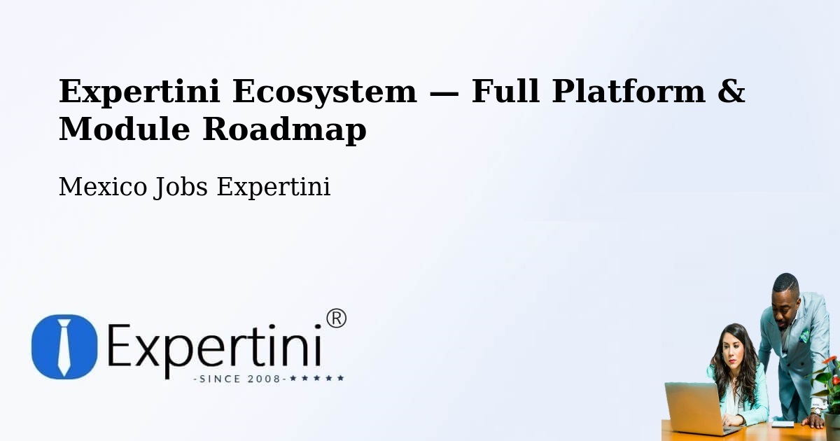 Expertini Ecosystem — Full Platform & Module Roadmap – Quila
