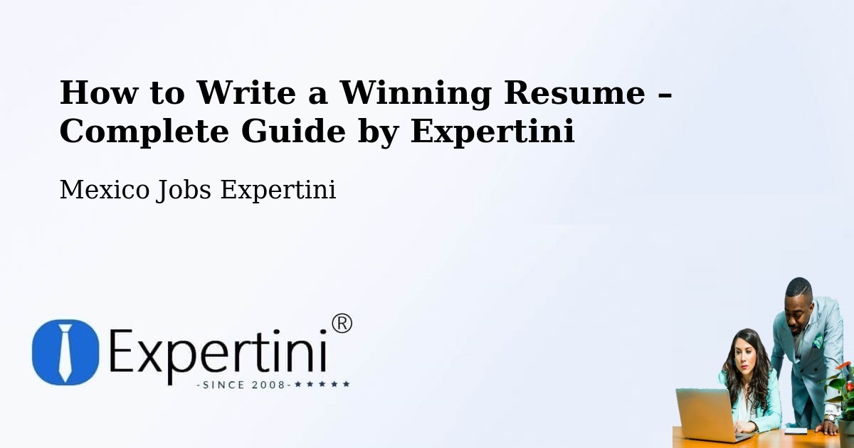 Resume Writing Guide for Job Seekers – Quila - Quila, Mexico Jobs Expertini