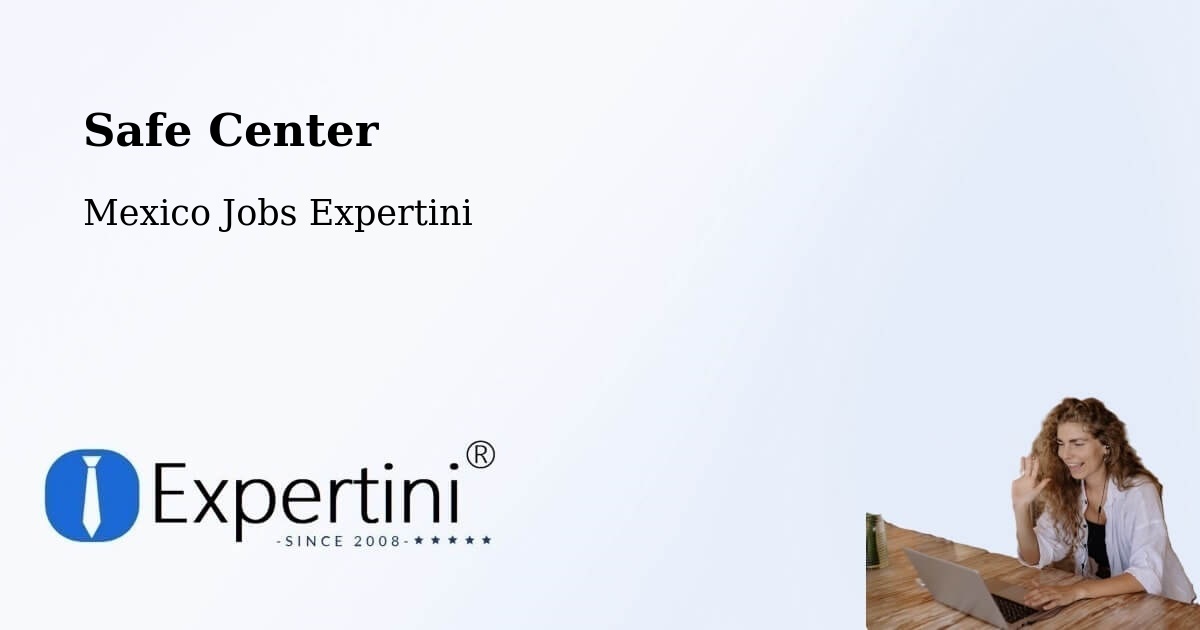 Safety Center – Quila - Mexico Jobs Expertini