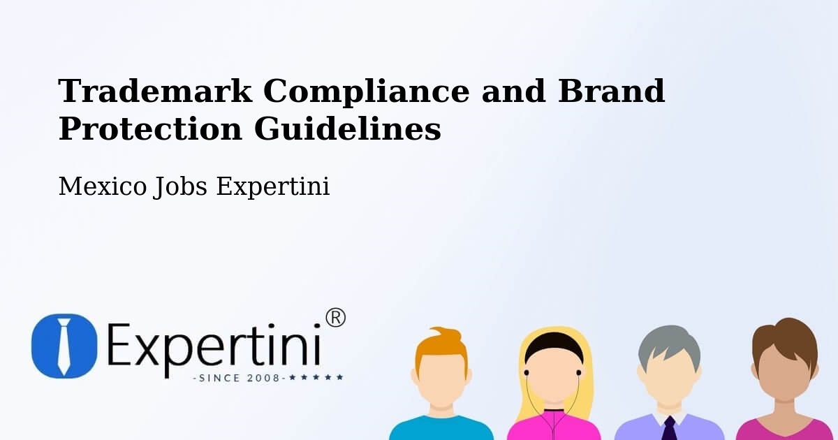 Trademark & Brand Protection Guidelines – Quila - Mexico Jobs Expertini