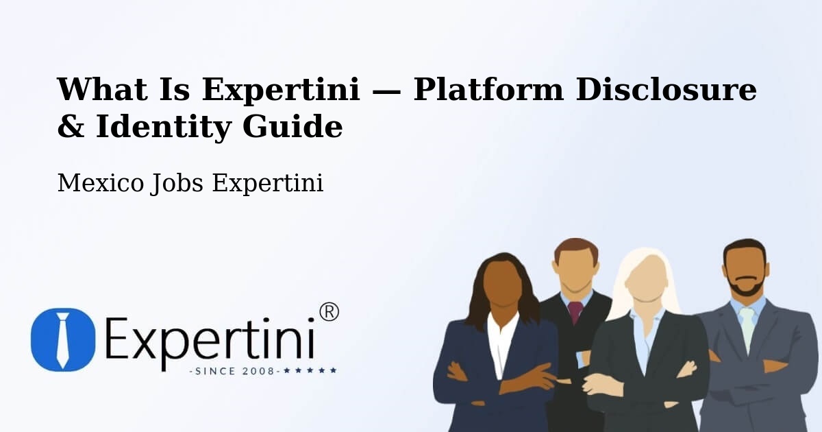 What Is Expertini — Platform Disclosure & Identity Guide – Quila